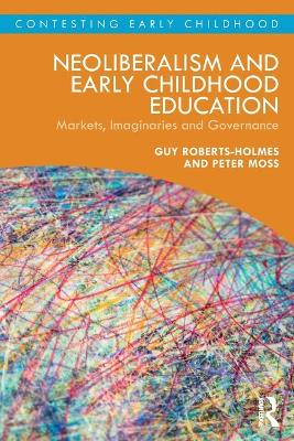 Book cover for Neoliberalism and Early Childhood Education