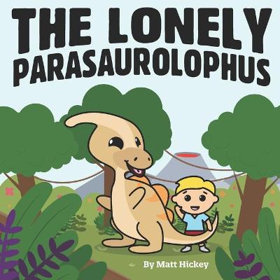 Book cover for The Lonely Parasaurolophus