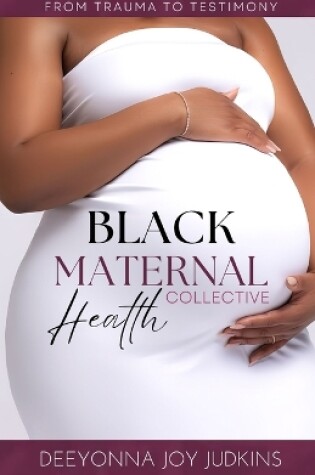 Cover of Black Maternal Health Collective