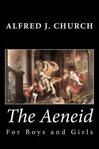 Cover of The Aeneid for Boys and Girls