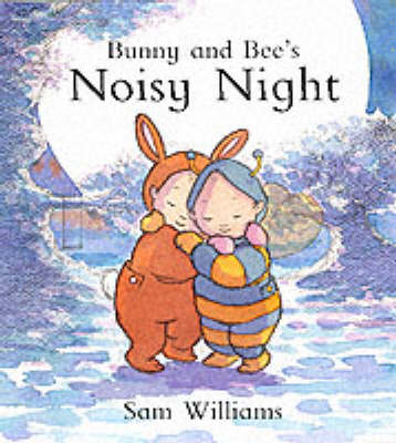 Book cover for Bunny and Bee's Noisy Night