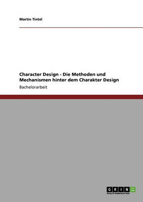 Book cover for Character Design. Umsetzung, Methoden Und Mechanismen.
