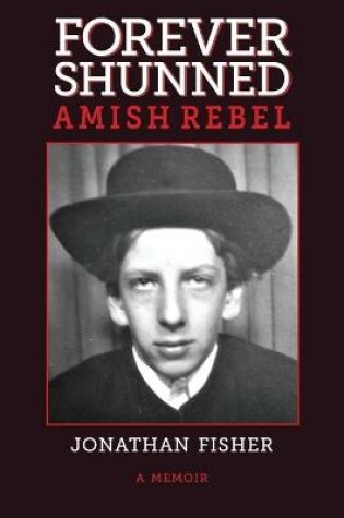 Cover of Forever Shunned Amish Rebel