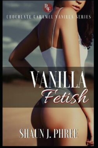 Cover of Vanilla Fetish