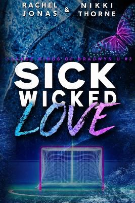 Book cover for Sick Wicked Love