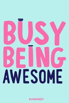 Book cover for Busy Being Awesome