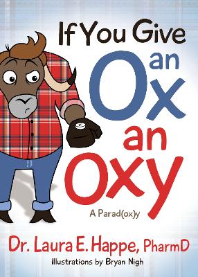 Book cover for If You Give an Ox an Oxy