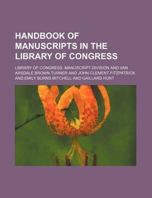 Book cover for Handbook of Manuscripts in the Library of Congress