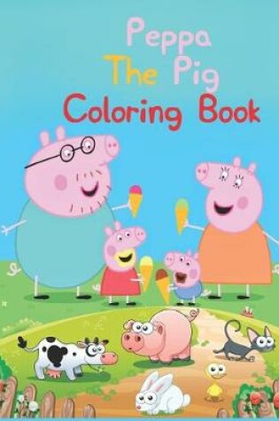 Cover of Peppa The Pig Coloring Book