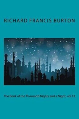 Cover of The Book of the Thousand Nights and a Night, vol 13