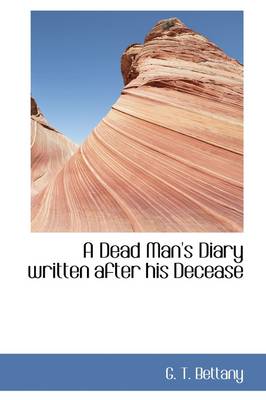 Book cover for A Dead Man's Diary Written After His Decease