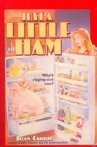 Cover of Just a Little Ham