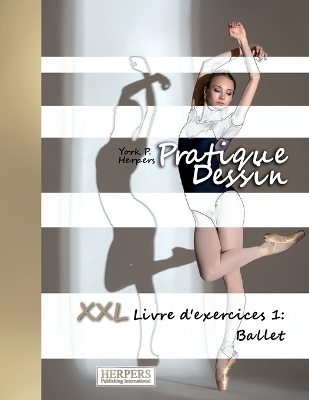 Book cover for Pratique Dessin - XXL Livre d'exercices 1