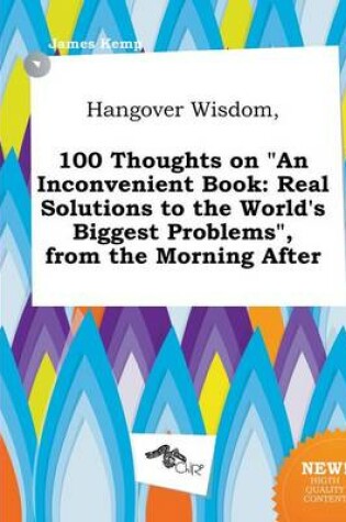 Cover of Hangover Wisdom, 100 Thoughts on an Inconvenient Book