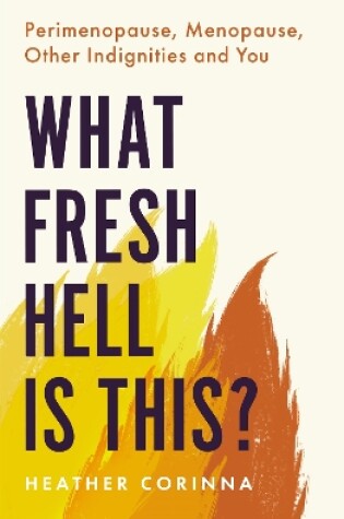 Cover of What Fresh Hell Is This?