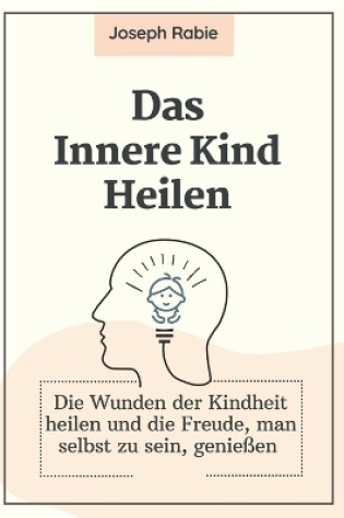 Cover of Das Innere Kind Heilen