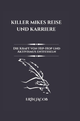Cover of Killer Mikes Reise Und Karriere