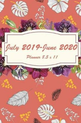 Cover of July 2019-June 2020 Planner 8.5 X 11