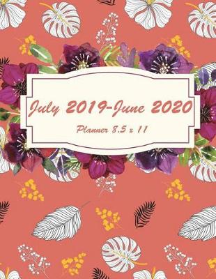 Book cover for July 2019-June 2020 Planner 8.5 X 11