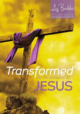 Book cover for Transformed by the Presence of Jesus - Non-Lent Revised Edition