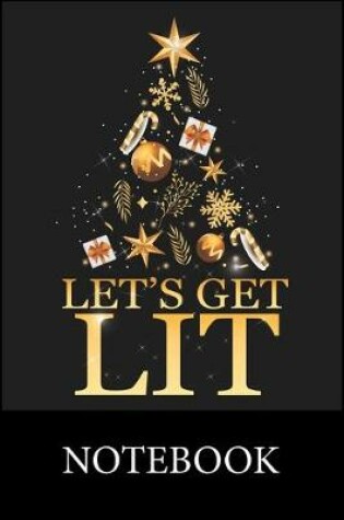 Cover of Let's Get Lit Christmas Notebook