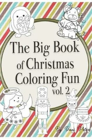 Cover of The Big Book of Christmas Coloring Fun vol. 2