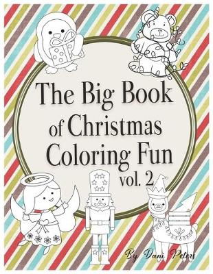 Book cover for The Big Book of Christmas Coloring Fun vol. 2