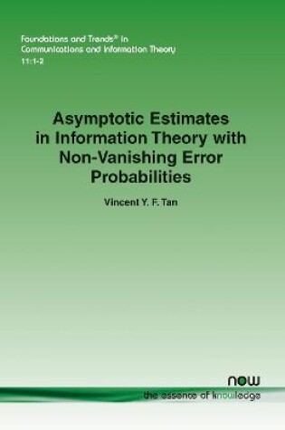 Cover of Asymptotic Estimates in Information Theory with Non-Vanishing Error Probabilities