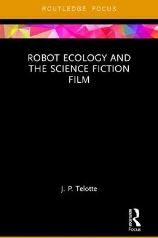 Cover of Robot Ecology and the Science Fiction Film