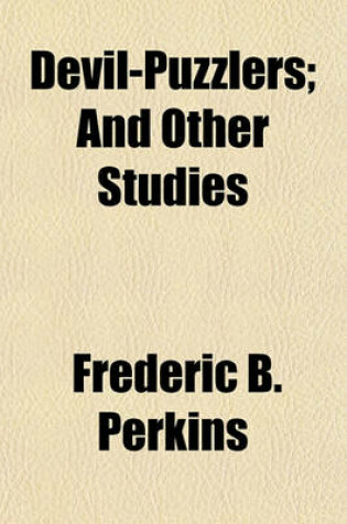 Cover of Devil-Puzzlers; And Other Studies