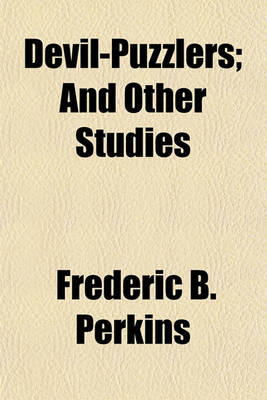 Book cover for Devil-Puzzlers; And Other Studies