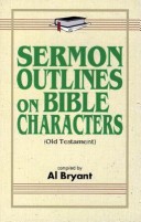 Book cover for Sermon Outlines on Bible Characters (Old Testament)