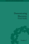 Book cover for Domesticating Electricity