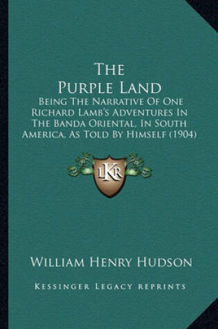 Cover of The Purple Land the Purple Land