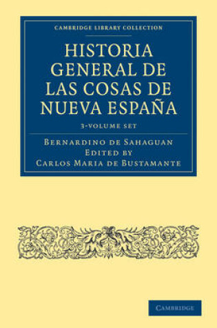 Cover of Historia General de las Cosas de Nueva Espana 3 Volume Paperback Set