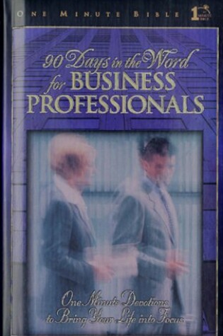 Cover of 90 Days in the Word for Business Professionals