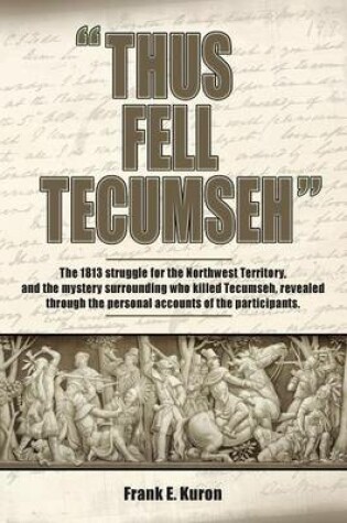 Cover of Thus Fell Tecumseh