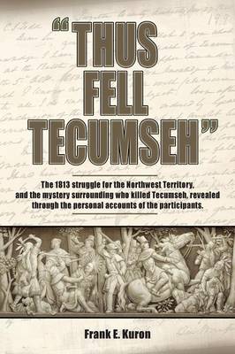 Book cover for Thus Fell Tecumseh