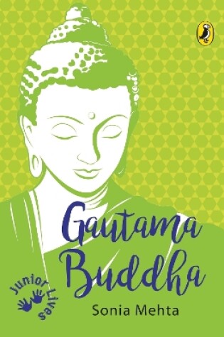 Cover of Gautama Buddha (Junior Lives)