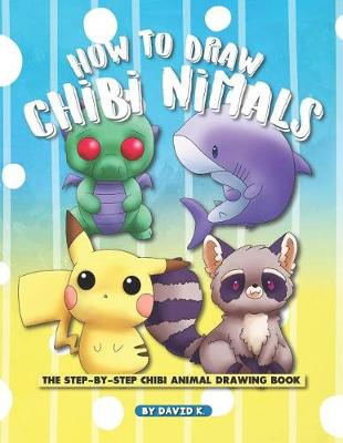 Book cover for How to Draw Chibi Animals