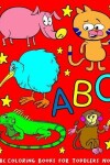 Book cover for ABC Coloring Books for TODDLERS No.4