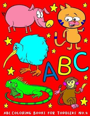 Book cover for ABC Coloring Books for TODDLERS No.4