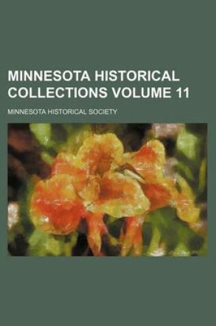 Cover of Minnesota Historical Collections Volume 11