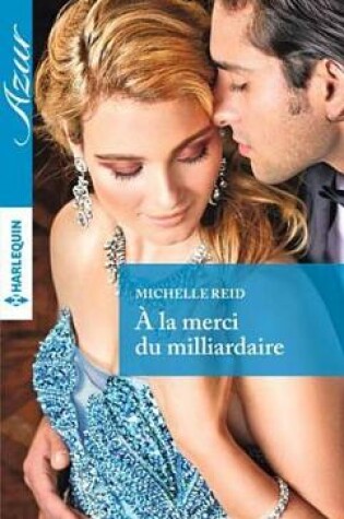 Cover of a la Merci Du Milliardaire