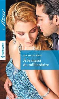 Book cover for a la Merci Du Milliardaire