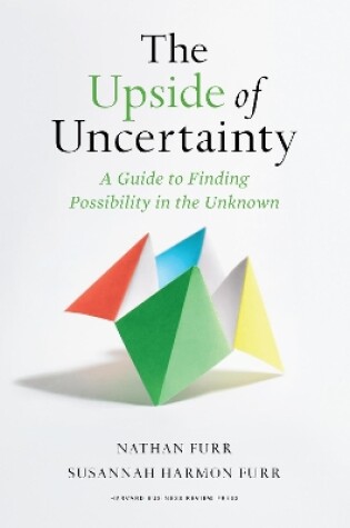 Cover of The Upside of Uncertainty