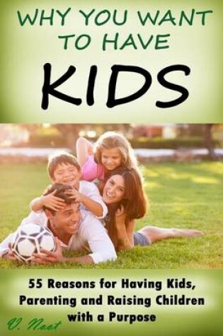 Cover of Why You Want to Have Kids