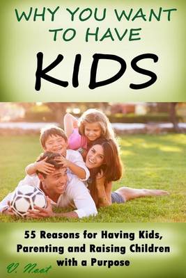 Book cover for Why You Want to Have Kids