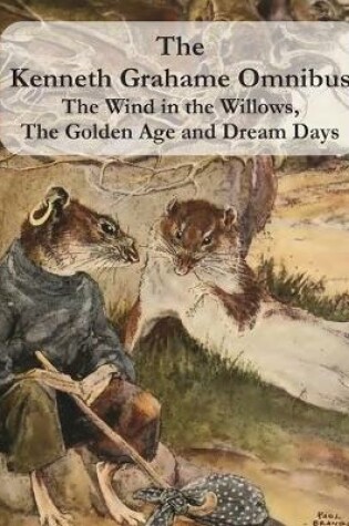Cover of The Kenneth Grahame Omnibus