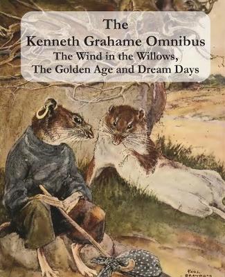 Book cover for The Kenneth Grahame Omnibus